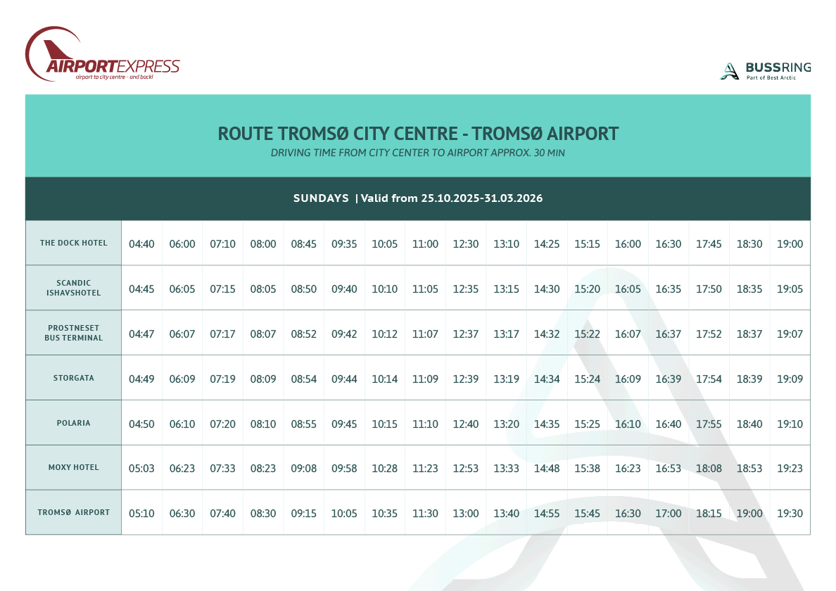 Tromsø Airport Express Sunday schedule Winter 2025–2026 Bus schedule for Tromsø Airport Express showing Sunday departure times from Tromsø city center to Tromsø Airport, valid from October 25, 2025, to March 31, 2026.